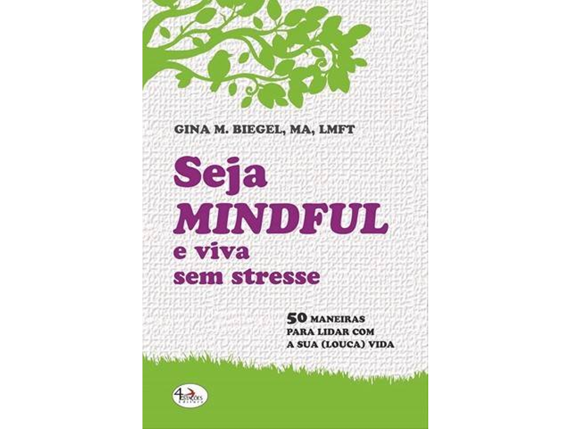 Libro Seja Mindful e Viva sem Stresse de Gina M Biegel (Portugués)