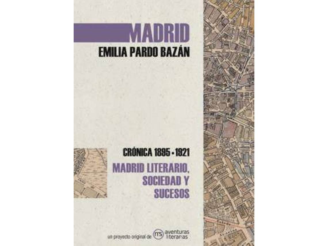 Libro Madrid. Crónica De Emilia Pardo Bazán de Emilia Pardo Bazán (Español)