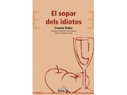 Libro El Sopar Dels Idiotes de Francis Veber (Catalán)