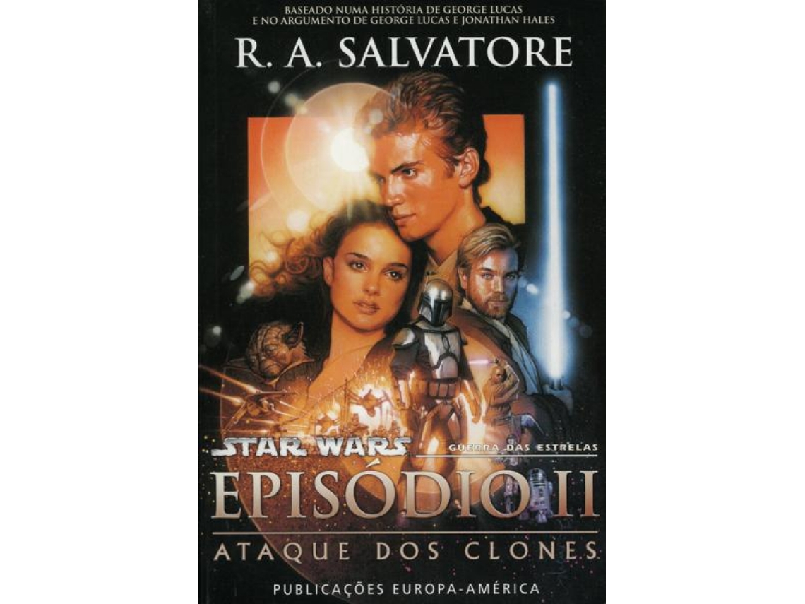 Libro Star Wars - Ataque dos Clones Episódio II - Guerra das Estrelas de R A Salvatore