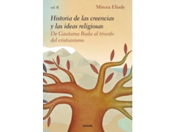 Libro Historia De Las Creencias Y Las Ideas Religiosas Ii de Mircea Eliade (Español)