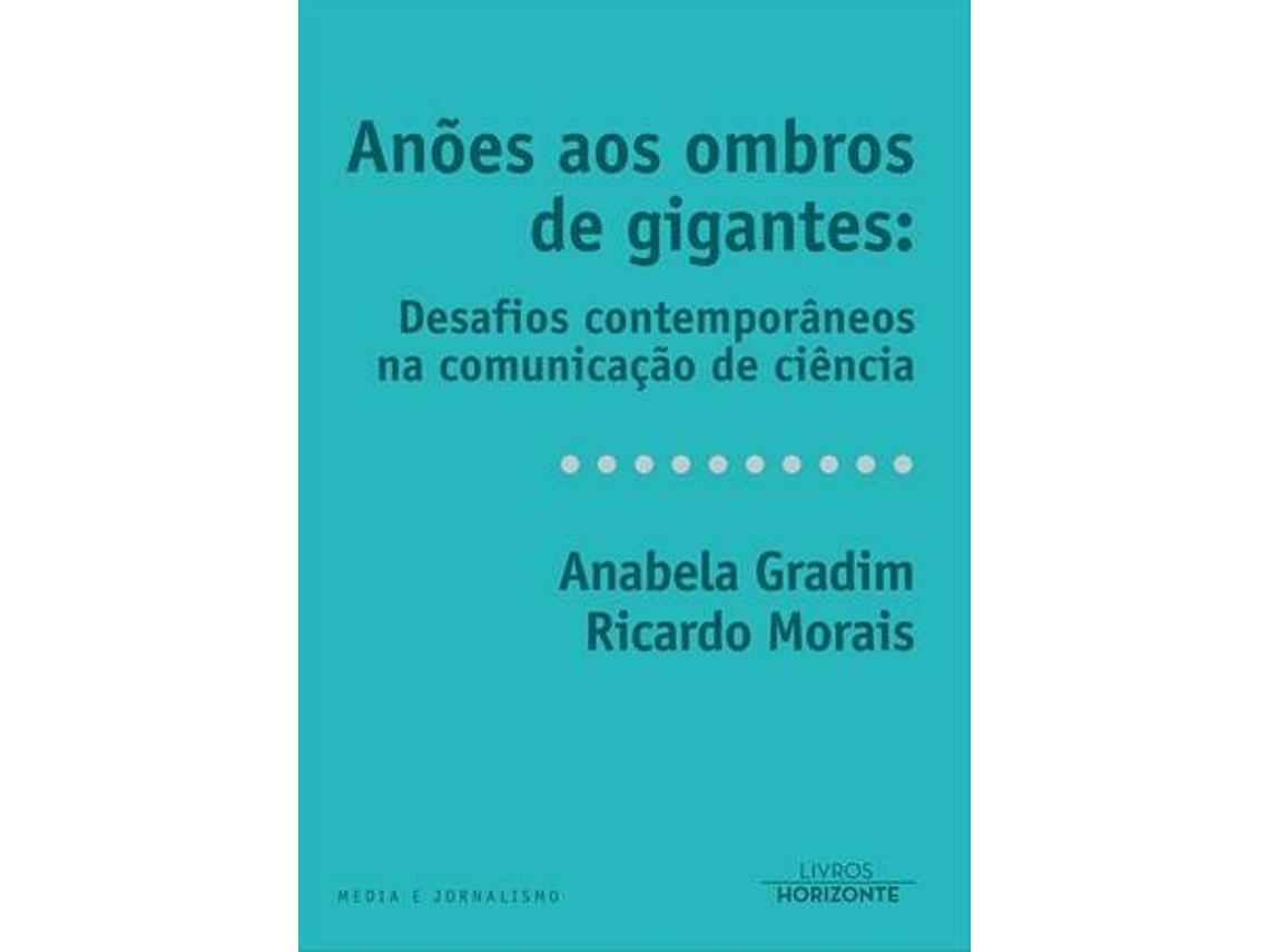 Libro Anões aos Ombros de Gigantes de Anabela Gradim (Portugués)