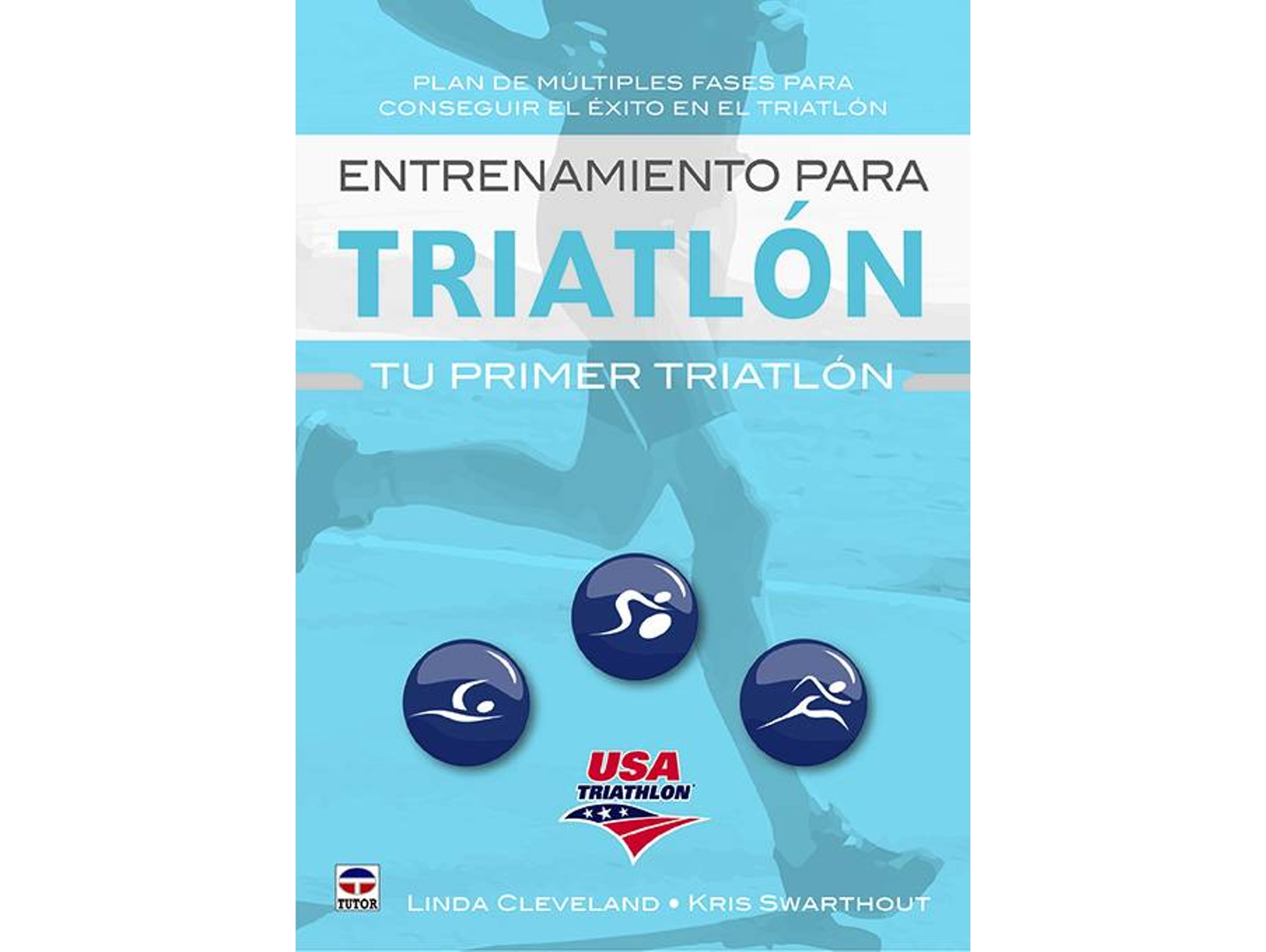 Libro Entrenamiento Para Triatlón de Kris Swarthout e Linda Cleveland (Español)