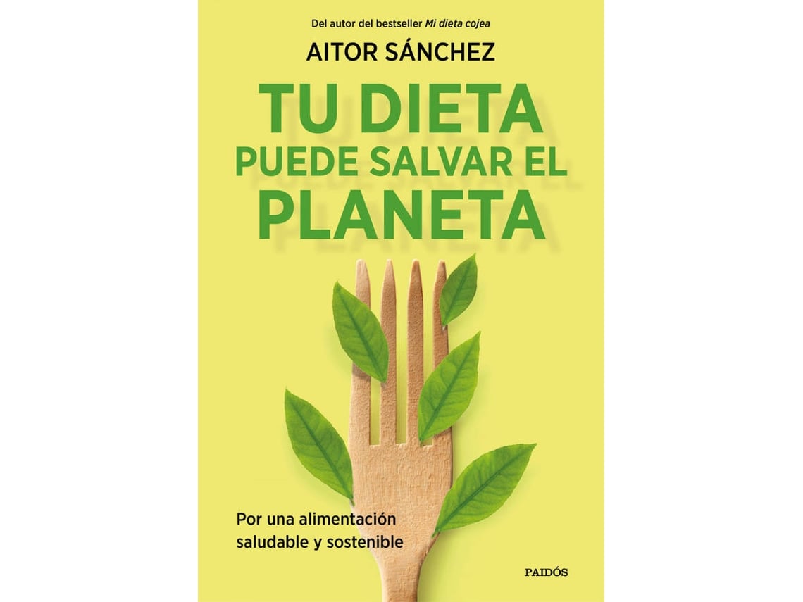 Libro Tu Dieta Puede Salvar El Planeta de Aitor Sánchez García (Español)