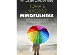 Libro ¡Tómate Un Respiro! de Mario Alonso Puig (Español)
