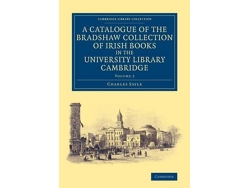 Livro a catalogue of the bradshaw collection of irish books in the university library cambridge de charles sayle (inglês)