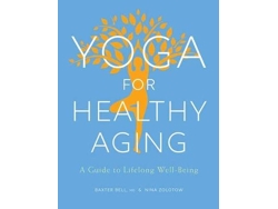Libro Yoga for Healthy Aging de Baxter Bell e Nina Zolotow (Inglés)