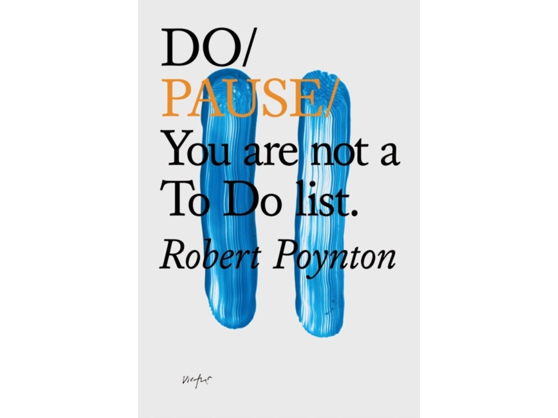 Libro Do Pause You Are Not A To Do List de Robert Poynton (Inglés)