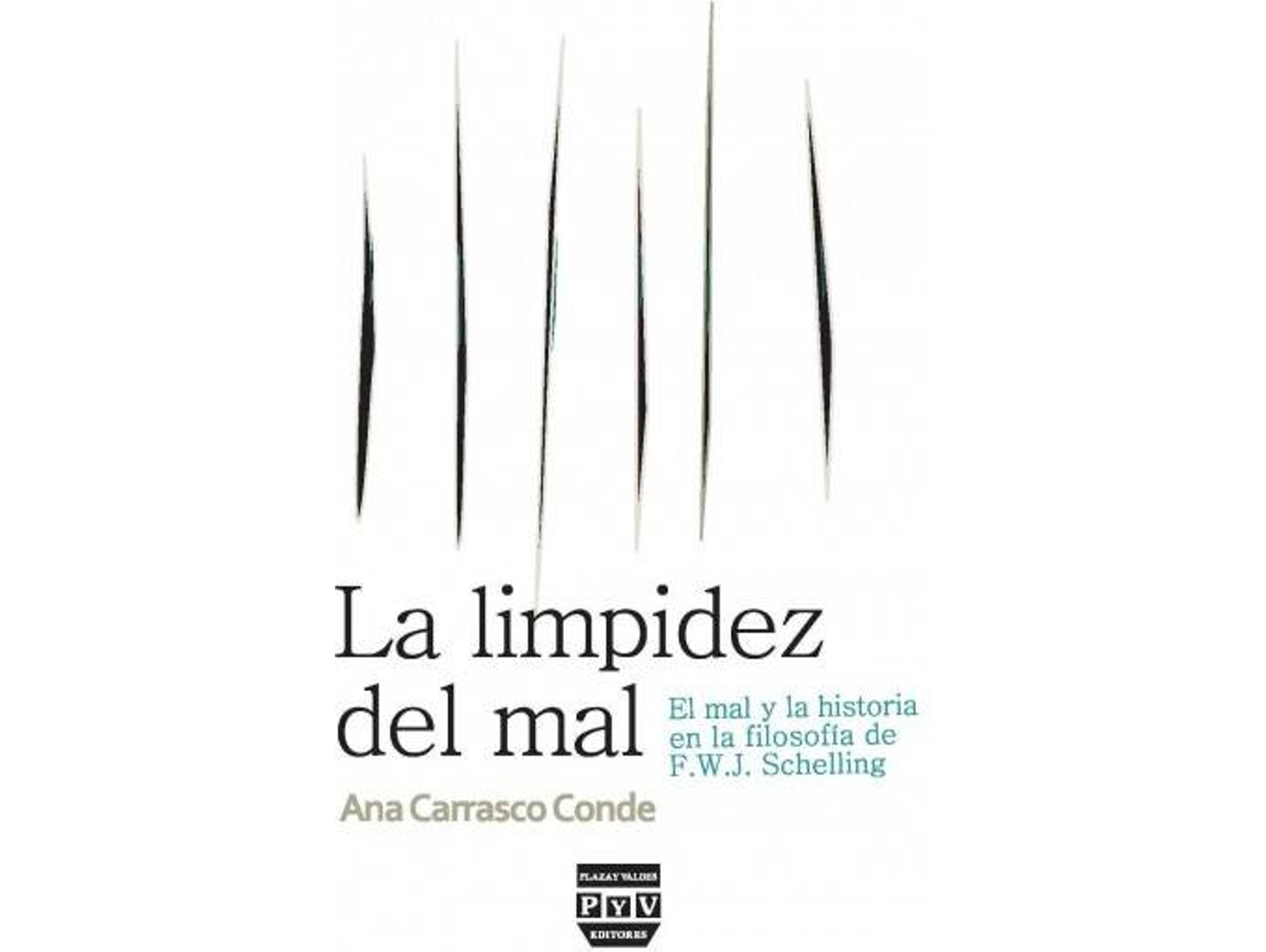 Libro Limpidez Del Mal: El Mal Y La Historia Filosofia Schelling de Carrasco Conde (Español)