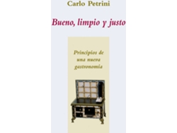 Libro Bueno, Limpio Y Justo de Petrini, Carlo