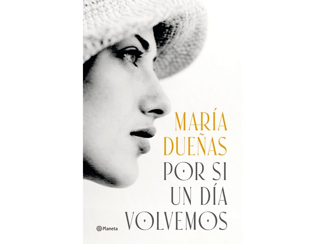Libro Por si un Día Volvemos de María Dueñas (Español)