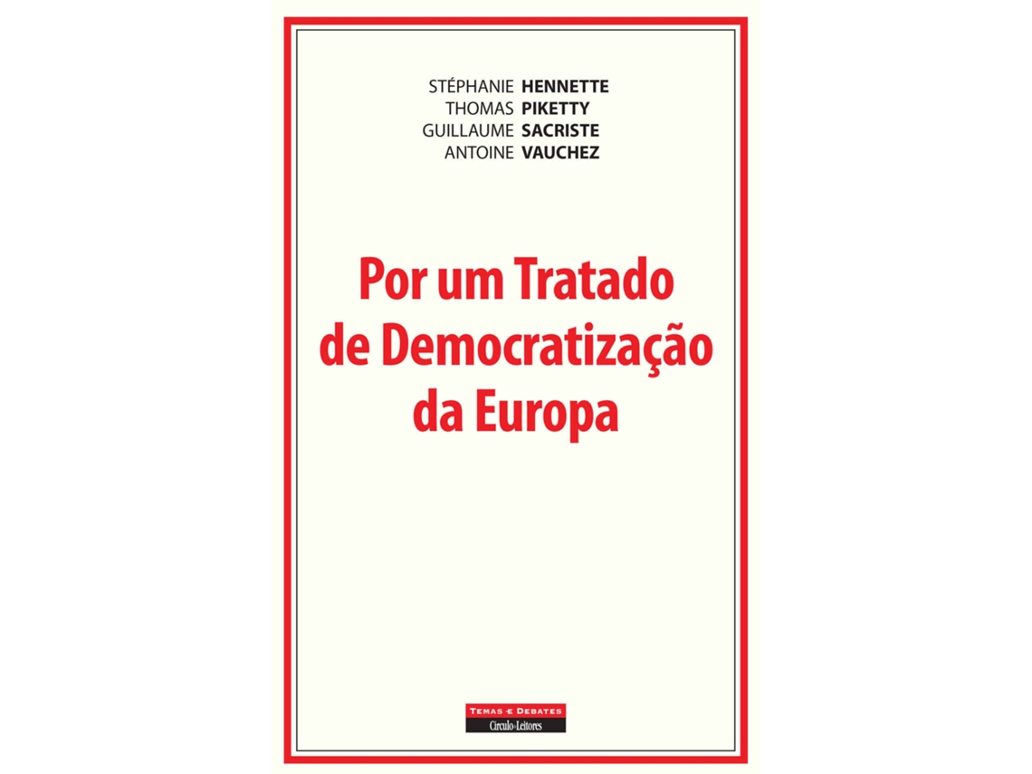 Libro Por Um Tratado De Democratização Da Europa De Stéphanie Hennette, Antoine Vauchez Et Al. (portugués)