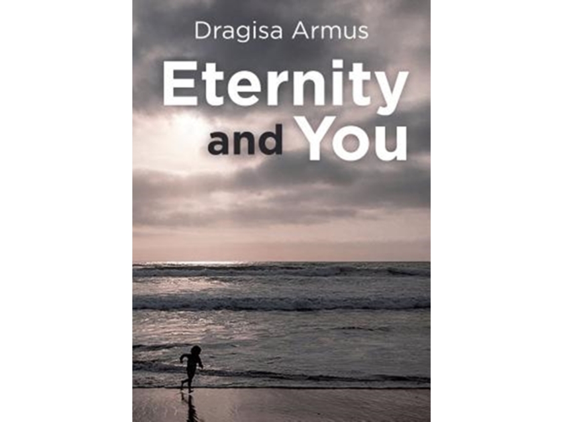 Libro Eternity and You de Dragisa Armus (Inglés)