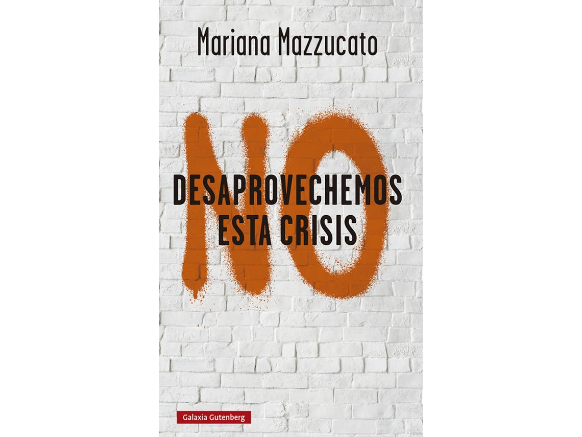 Libro No Desaprovechemos Esta Crisis de Mariana Mazzucato (Español)
