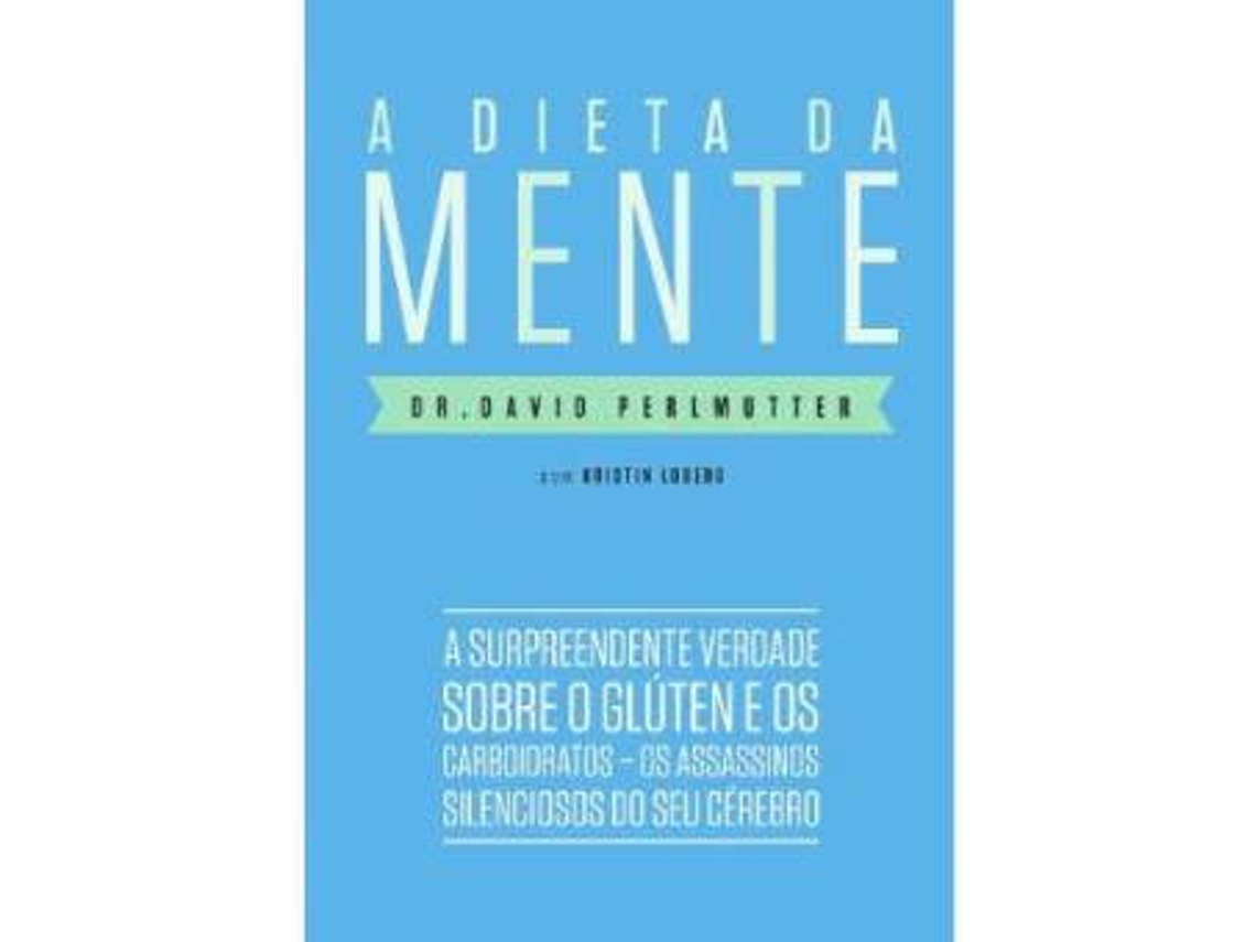 Libro A Dieta Da Mente de Dr. David Perlmutter & Kristin Loberg (Portugués-Brasil)