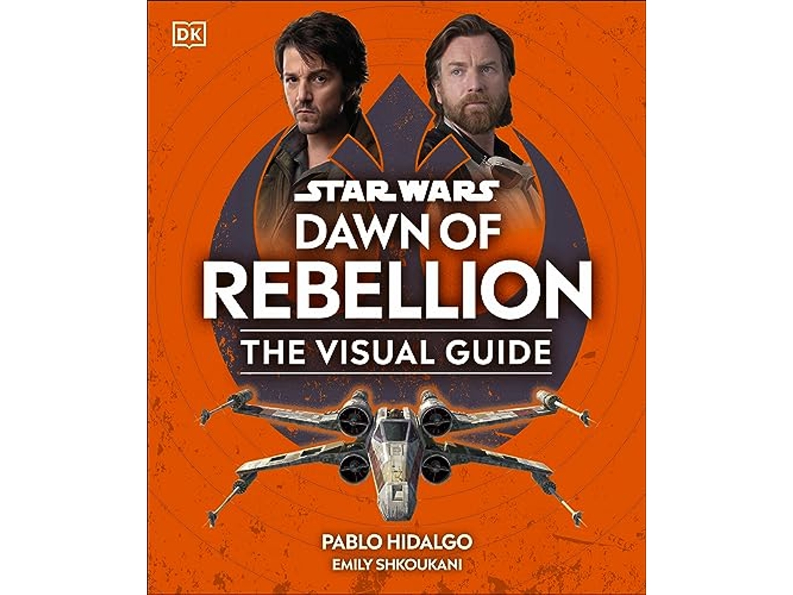 Libro Star Wars Dawn of Rebellion The Visual Guide de Dk Publishing (Inglés - Tapa Dura)