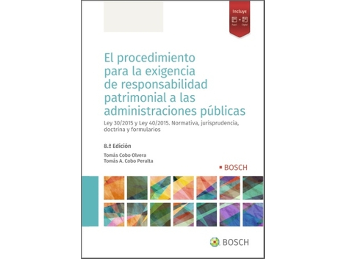Libro El Procedimiento Para La Exigencia De Responsabilidad Patrimonial A Las Administraciones Públicas (8.ª Edición) de Vários Autores (Castellano)