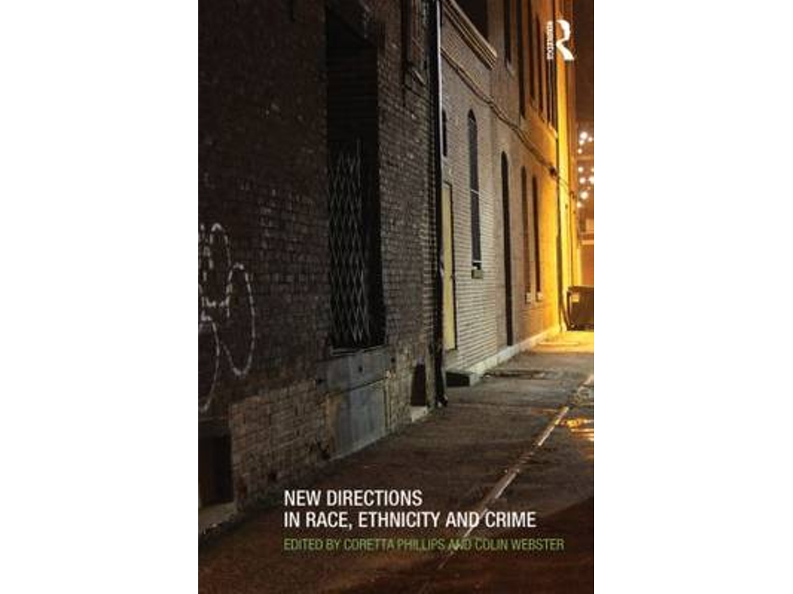 Libro New Directions in Race, Ethnicity and Crime de Edited By Coretta Phillips e Edited By Colin Webster (Inglés)