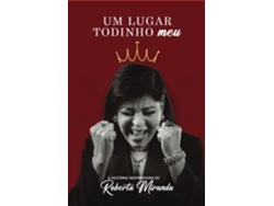 Libro Um Lugar Todinho Meu De Roberta Miranda (portugués)