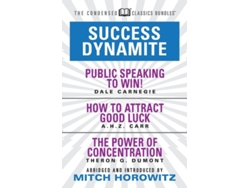 Libro Success Dynamite (Condensed Classics): featuring Public Speaking to Win!, How to Attract Good Luck, and The Power of Concentration (Inglés)