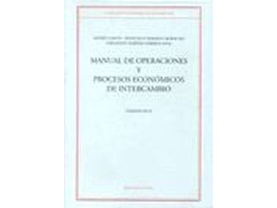 Libro Manual De Operaciones Y Procesos Economicos De Intercambio de Vários Autores (Español)