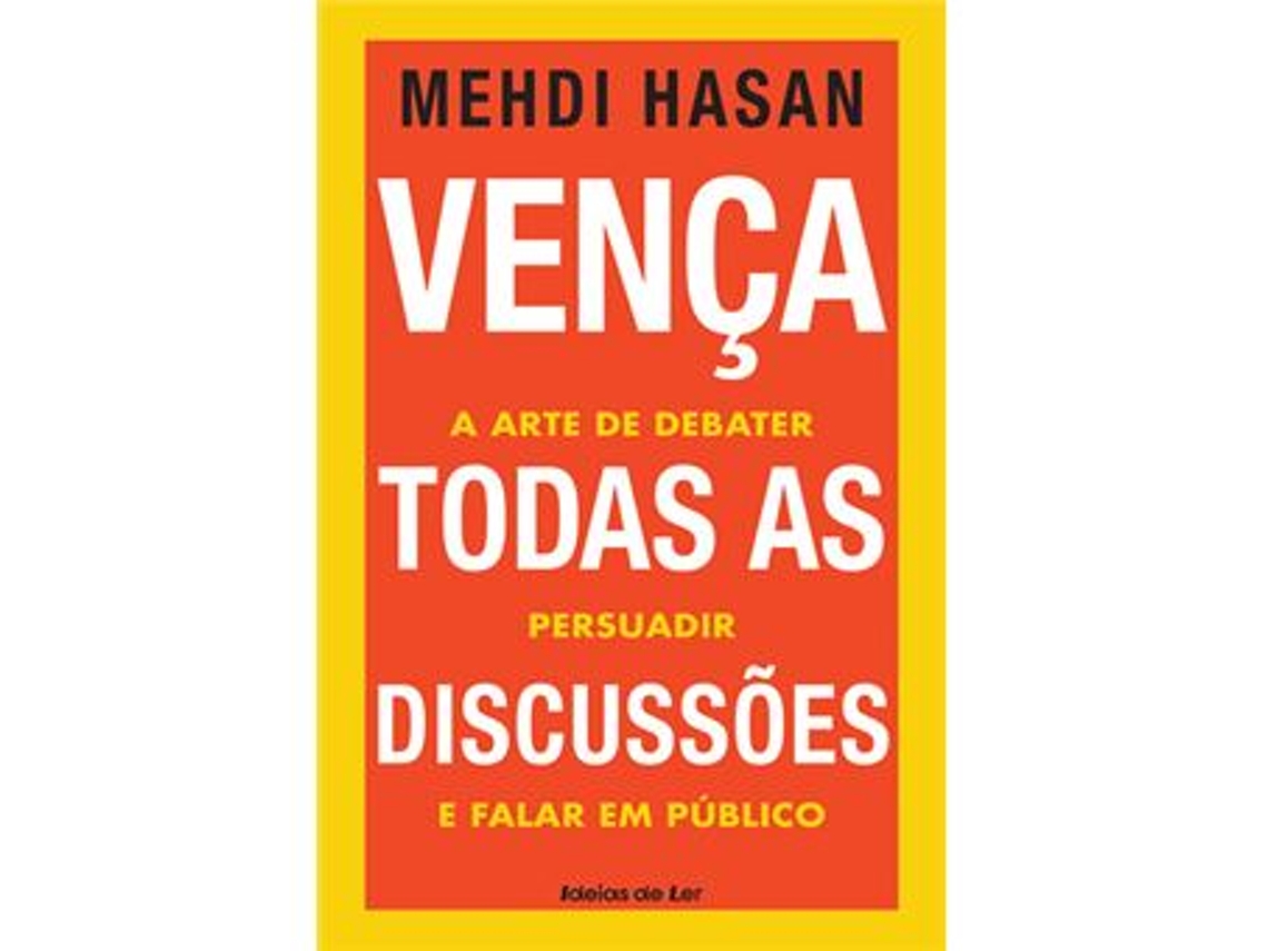 Libro Vença Todas as Discussões - A Arte de Debater, Persuadir e Falar em Público de Mehdi Hasan (Portugués)