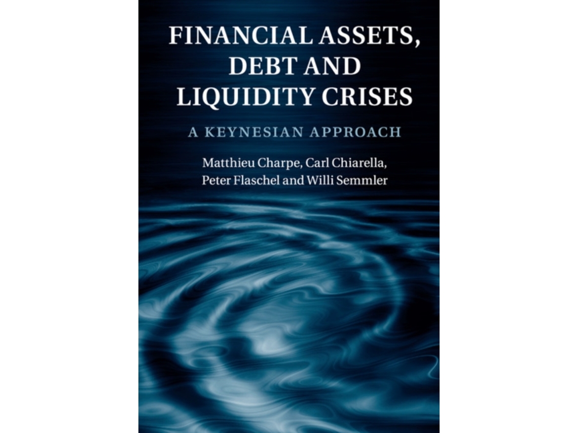 Financial Assets, Debt and Liquidity Crises
