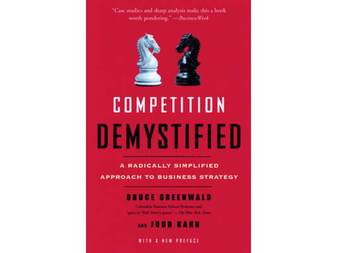 Libro Competition Demystified de Bruce C Greenwald e Judd Kahn (Inglés)