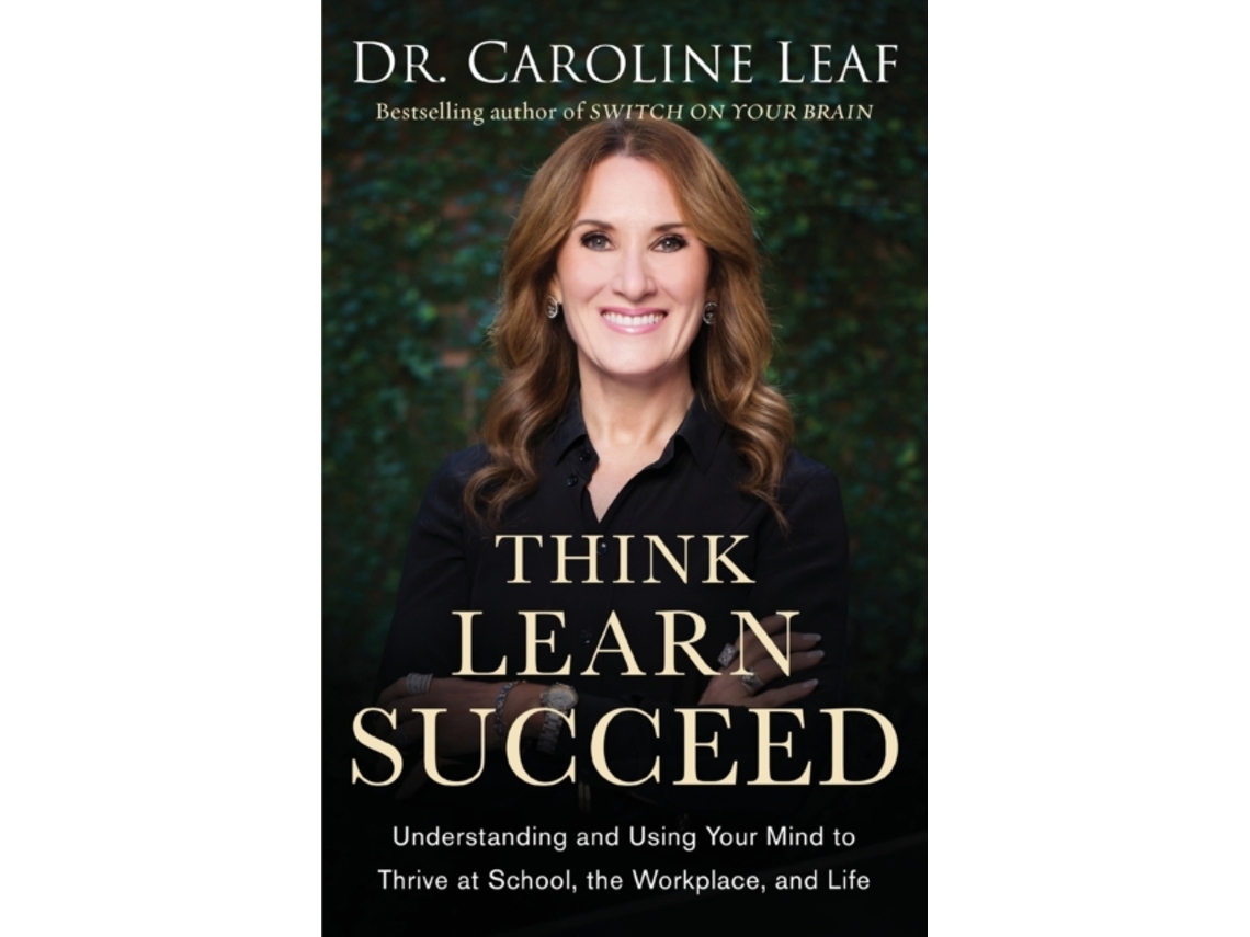 Libro Think, Learn, Succeed - Understanding and Using Your Mind to Thrive at School, the Workplace, and Life (Inglés)