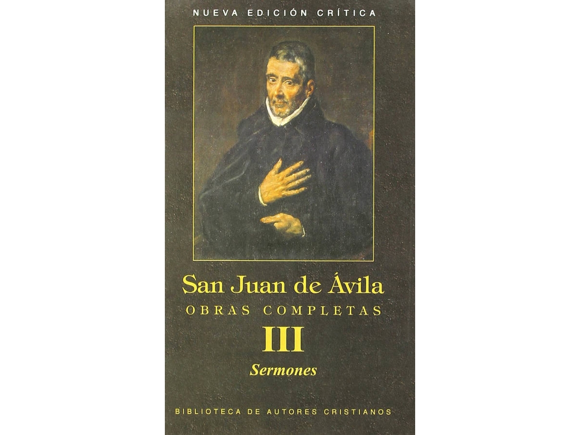 Libro Obras Completas De San Juan De Avila.Iii: Sermones de San Juan De Avila (Español)