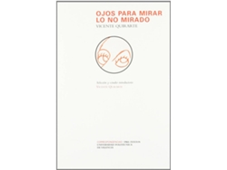 Libro Ojos Para Mirar Lo No Mirado de Vicente Quirarte (Español)
