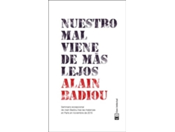 Libro Nuestro Mal Viene De Más Lejos de Alain Badiou (Español)