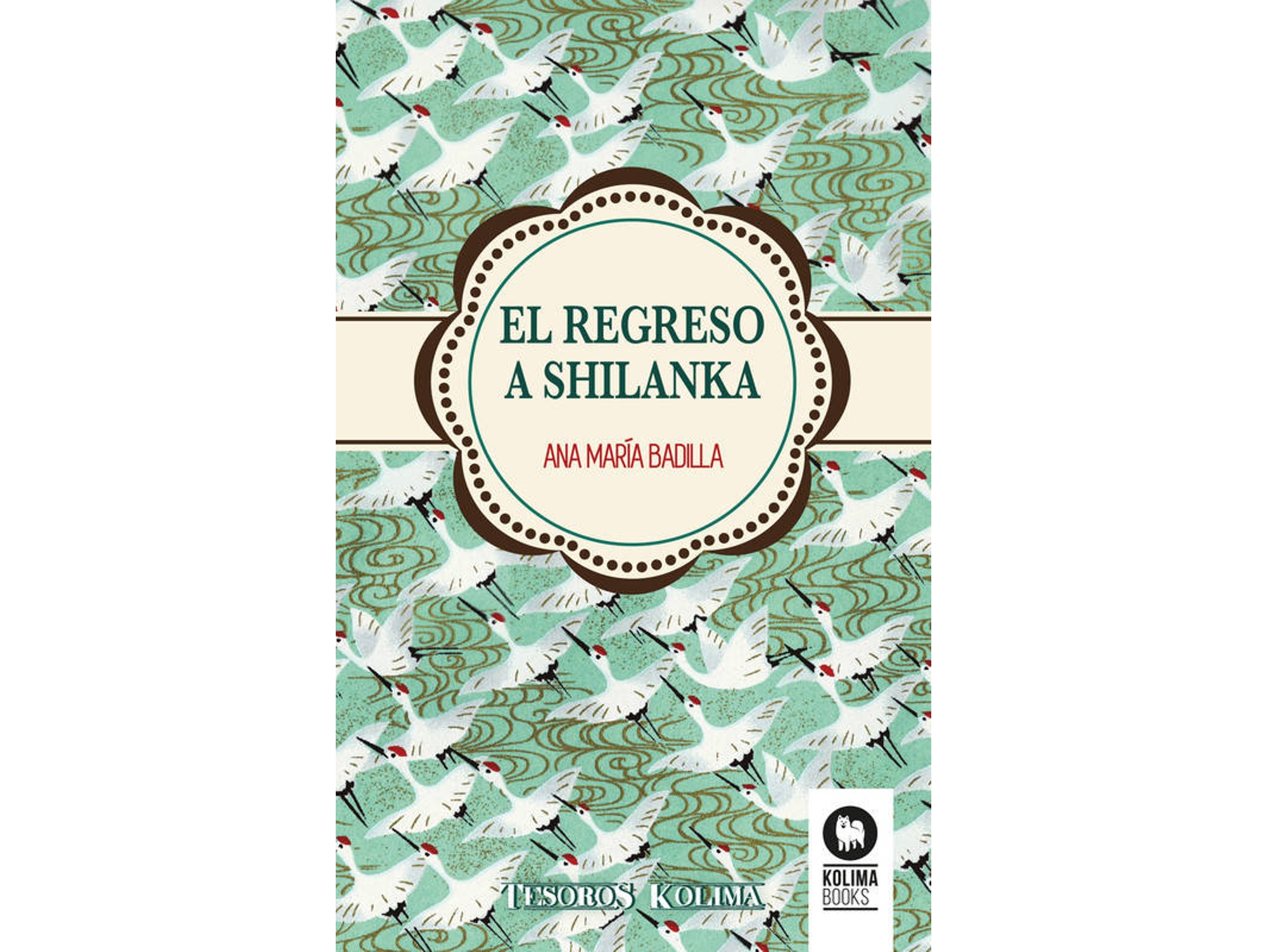 Libro El Regreso A Shilanka de Ana María Badilla (Español)