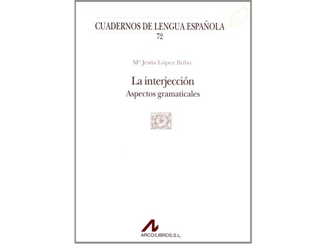 Libro La Interjección de María Jesús López Bobo (Español)