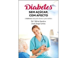 Libro Diabetes, Sem Açúcar com Afeto de Sílvia Saraiva e José Jorge Letria (Portugués)