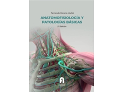 Libro Anatomofisiología Y Patologías Básicas-2 ª Edición de Fernando Moreno Muñoz (Español)