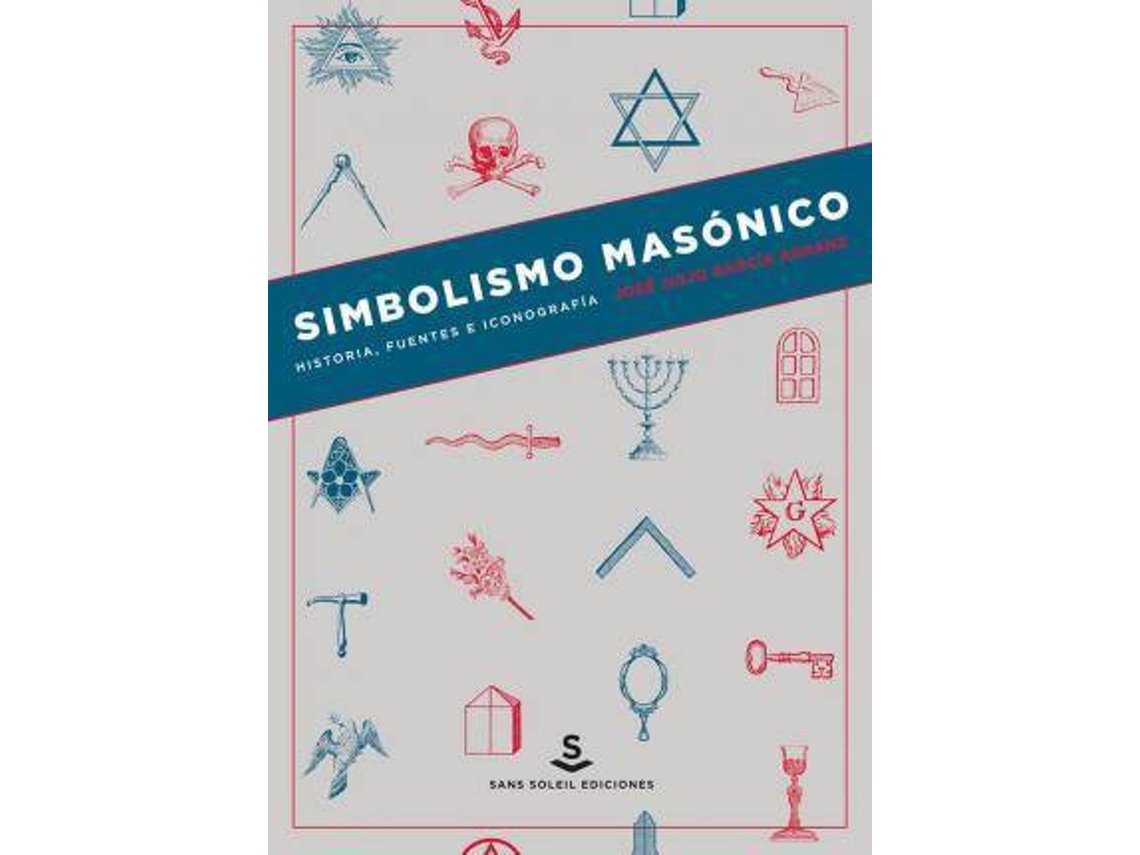 Libro Simbolismo Masónico . Historia, Fuentes E Iconografía de José Julio Arranz (Español)