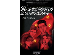 Libro Sé Lo Que Hicisteis El Último Verano de Lois Duncan (Español)