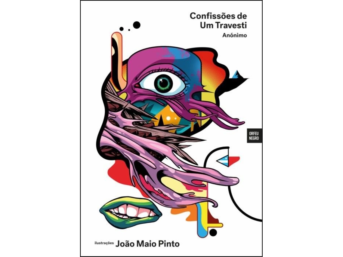 Libro Confissões de Um Travesti de João Maio Pinto e Anónimo