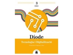 Libro Díode 3. Tecnologia I Digitalització 3 Eso de Resa i Blanquez, Sergi (Catalan)