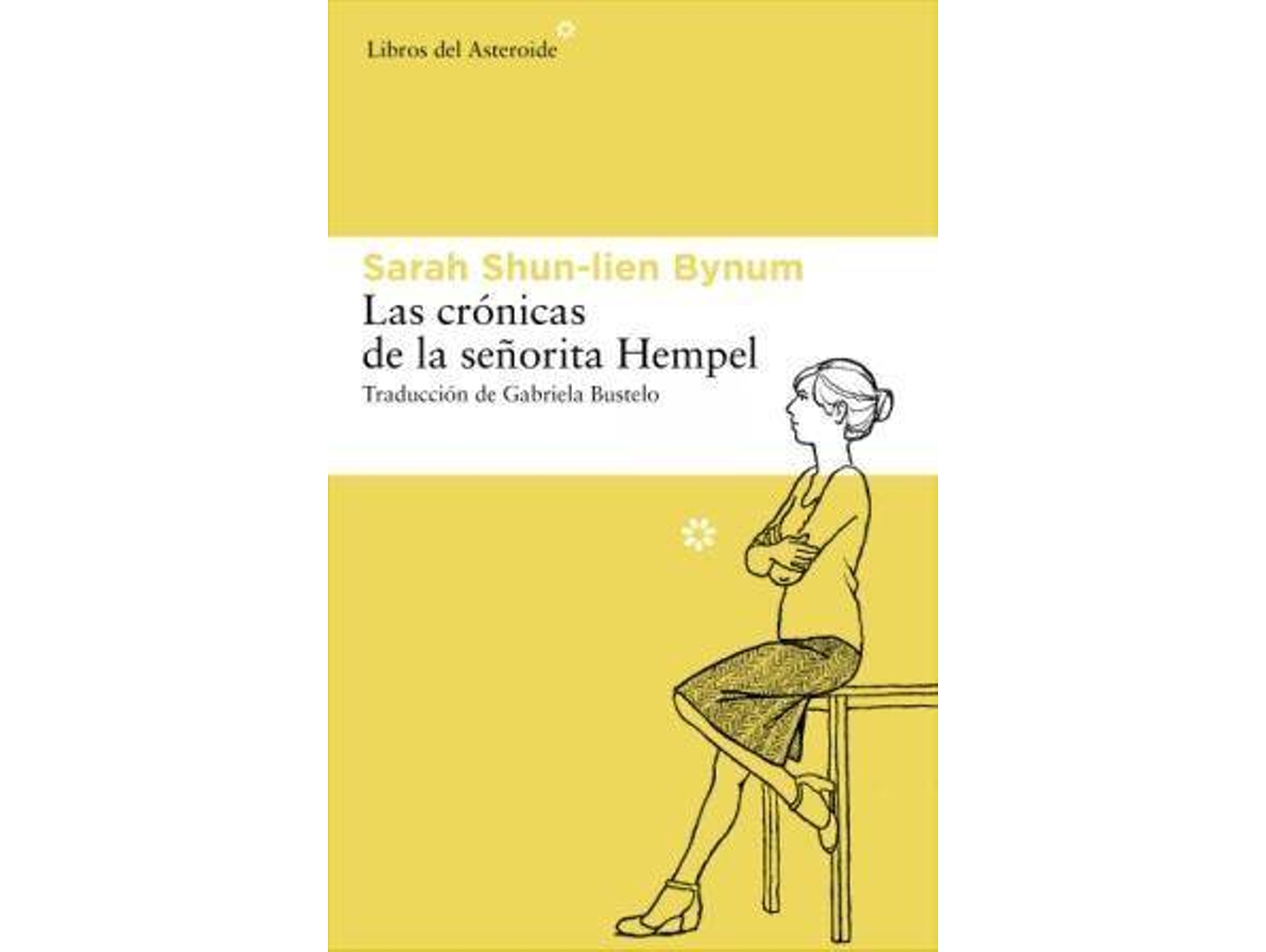 Libro Las Crónicas De La Señorita Hempel de Sarah Shun-Lien Bynum (Español)