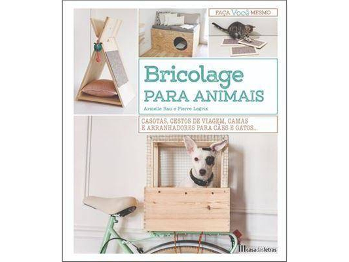 Libro Bricolage para Animais de Armelle Rau e Pierre Legrix (Portugués)