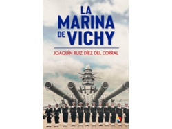 Libro La Marina De Vichy de Joaquín Ruiz Díez Del Corral (Español)