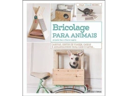 Libro Bricolage para Animais de Armelle Rau e Pierre Legrix (Portugués)
