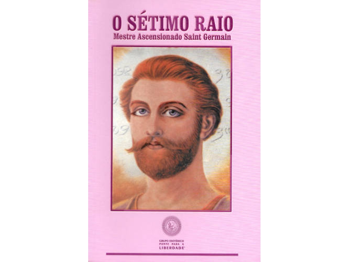 Libro O Sétimo Raio - Mestre Ascensionado Saint Germain de Thomas Printz (Portugués)
