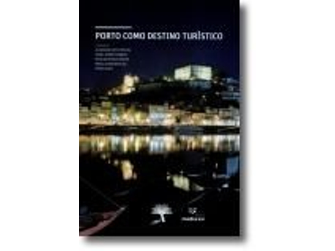 Libro Porto como Destino Turístico de Alexandra Matos Pereira