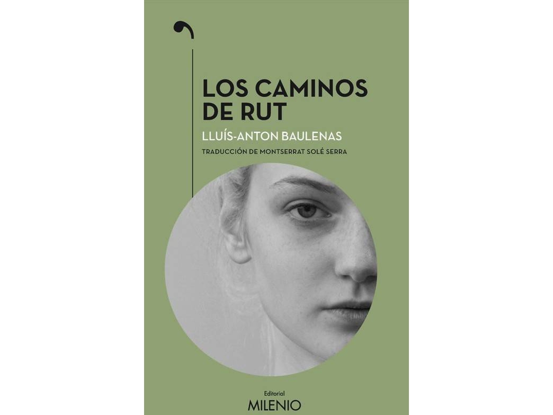 Libro Los Caminos De Rut de Lluís-Anton Baulenas Setó