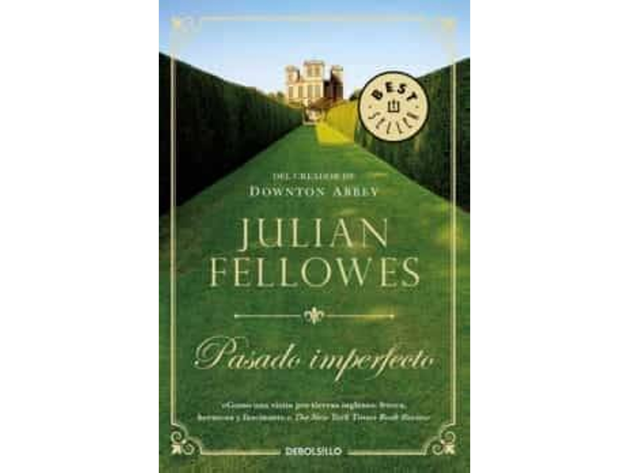 Libro Pasado Imperfecto de Julian Fellowes (Año de Edición - 2017)