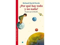 Libro ¿Por Qué Hay Todo Y No Nada? de Richard David Precht (Español)