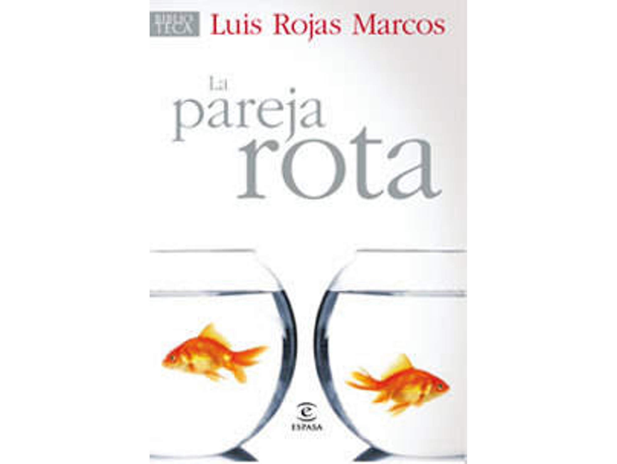 Libro La Pareja Rota de Luis Rojas Marcos (Español)